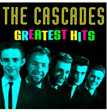 The Cascades - Greatest Hits