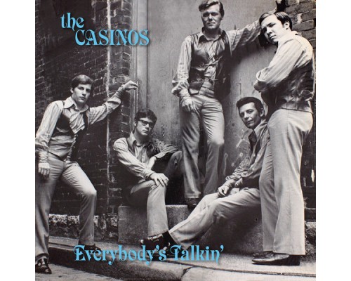 The Casinos - Everybody's Talkin'