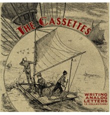 The Cassettes - Writing Analog Letters