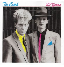 The Catch - 25 Years