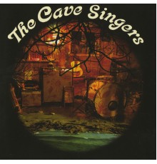 The Cave Singers - Welcome Joy