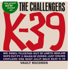 The Challengers - K-39