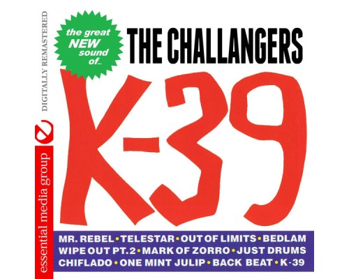 The Challengers - K-39 (Remastered)