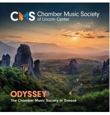 The Chamber Music Society Of Lincoln Center - Odyssey: The Chamber Music Society in Greece