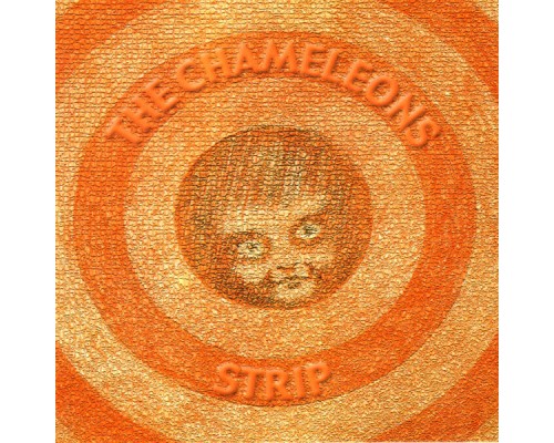 The Chameleons - Strip