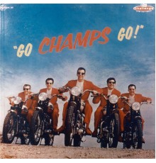 The Champs - Go Champs Go!