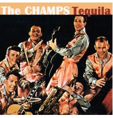 The Champs - Tequila