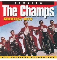 The Champs - Greatest Hits / Tequila