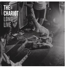 The Chariot - Long Live