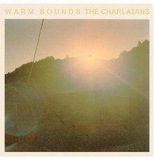 The Charlatans - Warm Sounds