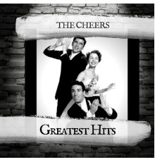 The Cheers - Greatest Hits