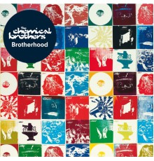 The Chemical Brothers - Brotherhood