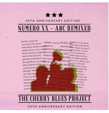 The Cherry Blues Project - Número XX: ABC Remixed (XX Remix)