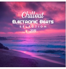 The Chillout Players, Bossa Chill Out - Chillout Electronic Beats Selection 2019
