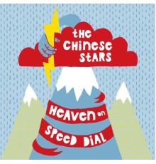 The Chinese Stars - Heaven on Speed Dial