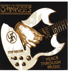 The Chinkees - Peace Through Music