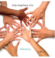 The Chip Stephens Trio - Relevancy