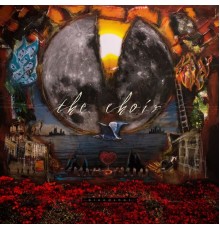 The Choir - Bloodshot