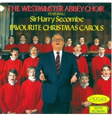 The Choir Of Westminster Abbey - Favourite Christmas Carols