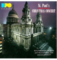 The Choir of St. Paul's Cathedral - St. Pauls Christmas Concert