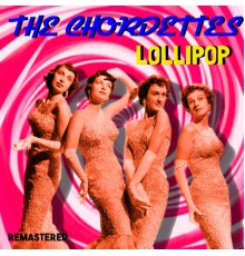 The Chordettes - Lollipop  (Remastered)