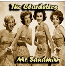 The Chordettes - Mr Sandman