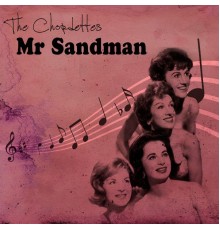 The Chordettes - Mr Sandman