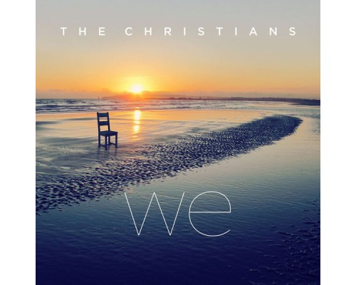 The Christians - We