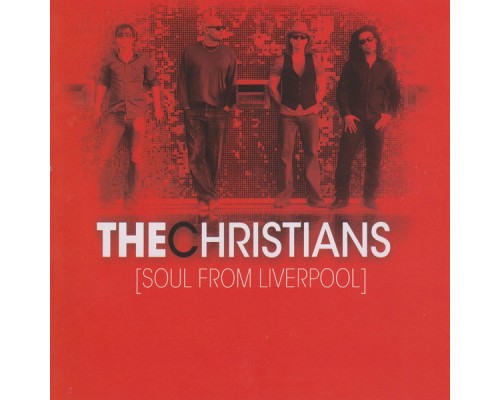 The Christians - Soul from Liverpool