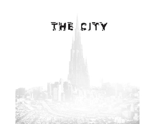 The City - The City