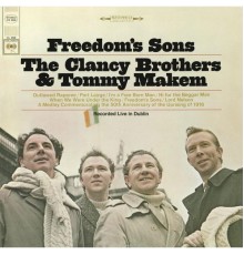 The Clancy Brothers - Freedom's Sons