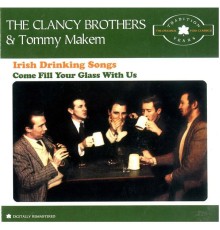 The Clancy Brothers And Tommy Makem - Irish Drinking Songs