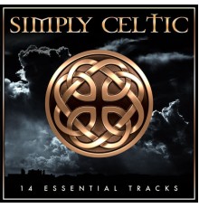 The Clancy Brothers & Tommy Makem - Simply Celtic - 14 Essential St Patrick's Day Tracks