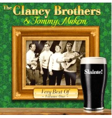 The Clancy Brothers & Tommy Makem - Very Best of, Vol. 1 (Re-Mastered Edition)