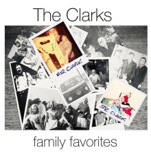 The Clarks - FAMILY FAVORITES