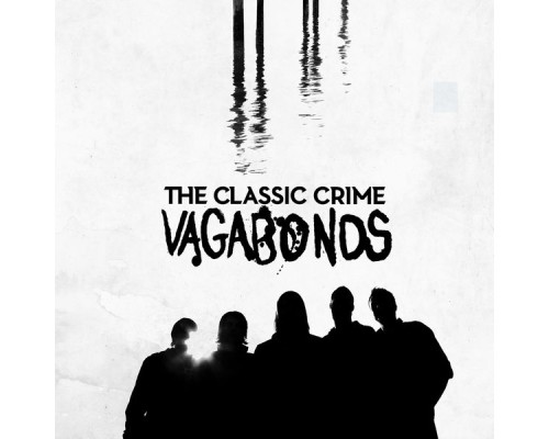 The Classic Crime - Vagabonds