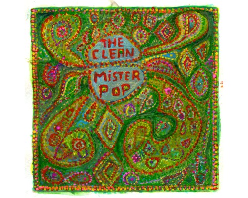 The Clean - Mister Pop