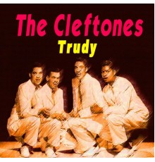 The Cleftones - Trudy