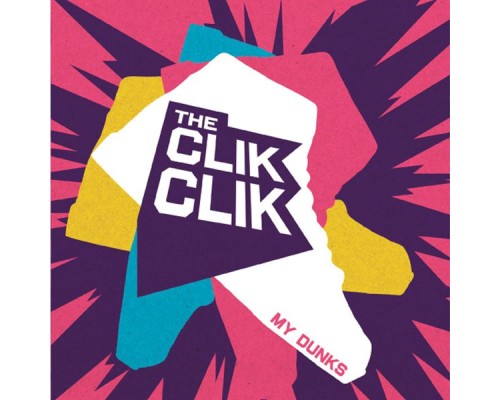 The Clik Clik - My Dunks