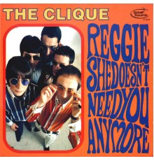 The Clique - Reggie