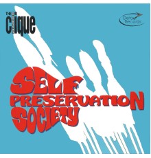 The Clique - Self Preservation Society
