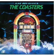 The Coasters - Juke Box Giants