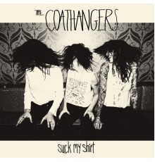 The Coathangers - Suck My Shirt