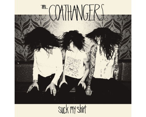 The Coathangers - Suck My Shirt