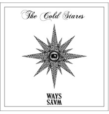 The Cold Stares - WAYS WHITE