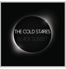 The Cold Stares - Black Sunset