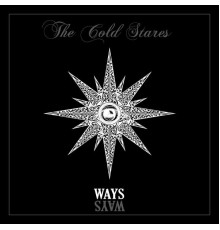 The Cold Stares - WAYS BLACK