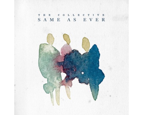 The Collective - Same As Ever