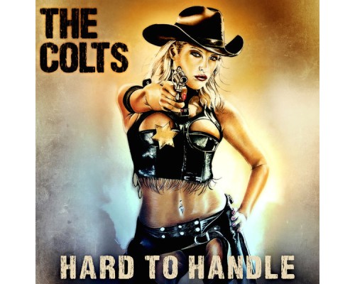 The Colts - Hard to Handle