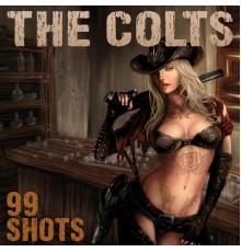 The Colts - 99 Shots